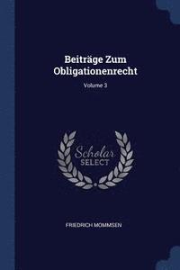 bokomslag Beitrge Zum Obligationenrecht; Volume 3