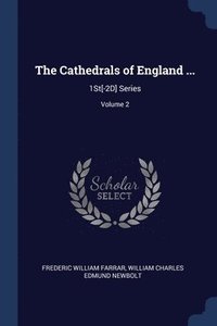 bokomslag The Cathedrals of England ...