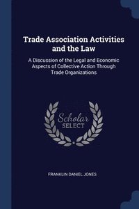 bokomslag Trade Association Activities and the Law