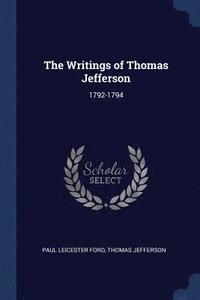 bokomslag The Writings of Thomas Jefferson