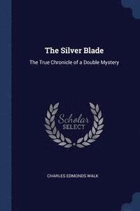 bokomslag The Silver Blade