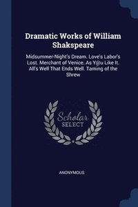 bokomslag Dramatic Works of William Shakspeare