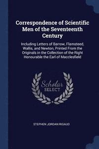 bokomslag Correspondence of Scientific Men of the Seventeenth Century