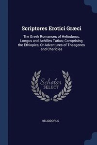bokomslag Scriptores Erotici Grci