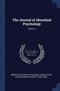 bokomslag The Journal of Abnormal Psychology; Volume 6