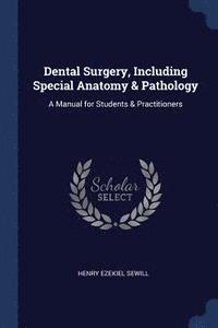 bokomslag Dental Surgery, Including Special Anatomy & Pathology
