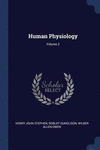 bokomslag Human Physiology; Volume 2