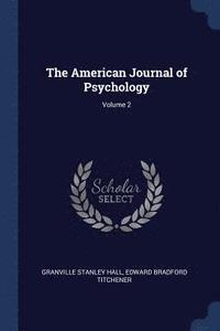 bokomslag The American Journal of Psychology; Volume 2