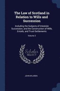 bokomslag The Law of Scotland in Relation to Wills and Succession