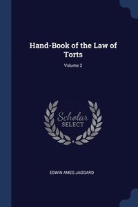 bokomslag Hand-Book of the Law of Torts; Volume 2
