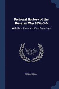 bokomslag Pictorial History of the Russian War 1854-5-6