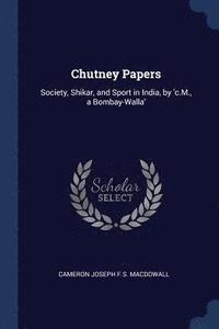 bokomslag Chutney Papers