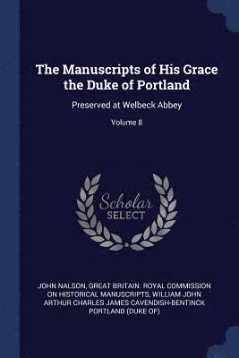 The Manuscripts of His Grace the Duke of Portland 1