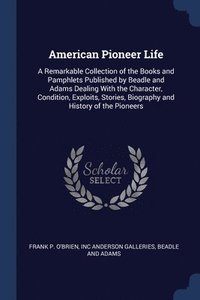 bokomslag American Pioneer Life