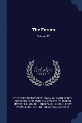 The Forum; Volume 43 1