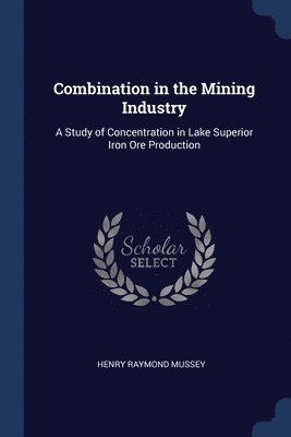 bokomslag Combination in the Mining Industry