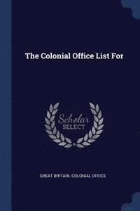 bokomslag Colonial Office List For