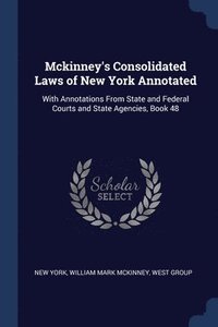 bokomslag Mckinney's Consolidated Laws of New York Annotated