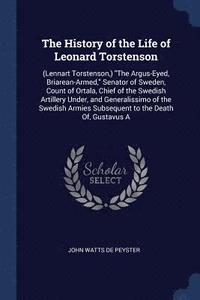 bokomslag The History of the Life of Leonard Torstenson