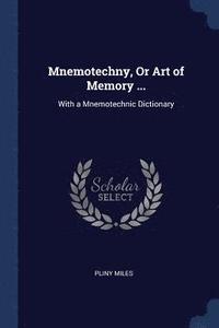 bokomslag Mnemotechny, Or Art of Memory ...