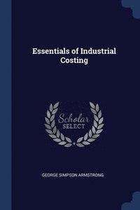 bokomslag Essentials of Industrial Costing