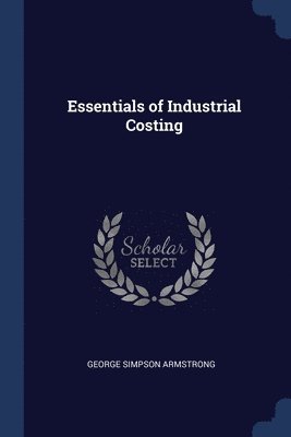Essentials of Industrial Costing 1