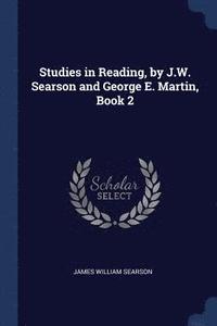 bokomslag Studies in Reading, by J.W. Searson and George E. Martin, Book 2