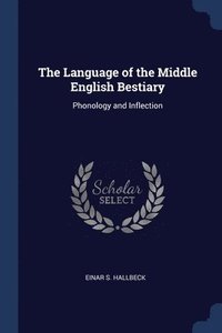bokomslag The Language of the Middle English Bestiary