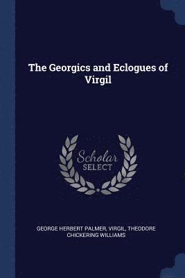 bokomslag The Georgics and Eclogues of Virgil