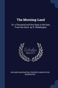bokomslag The Morning-Land