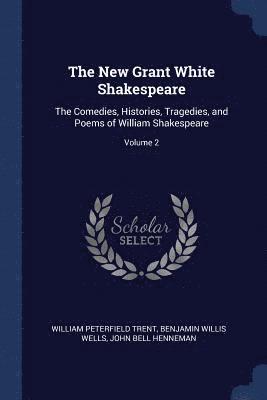 The New Grant White Shakespeare 1