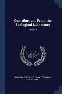 bokomslag Contributions From the Zoological Laboratory; Volume 7