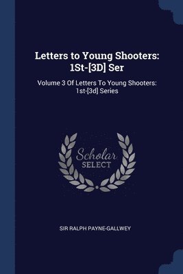 bokomslag Letters to Young Shooters