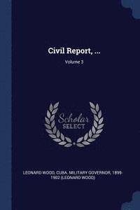 bokomslag Civil Report, ...; Volume 3