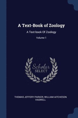 A Text-Book of Zoology 1