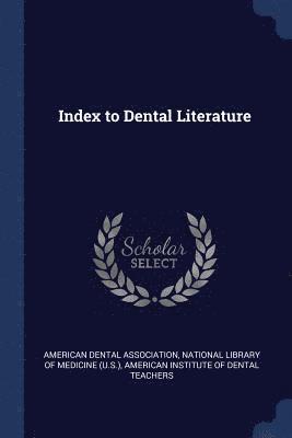 Index to Dental Literature 1
