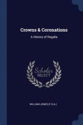 bokomslag Crowns & Coronations