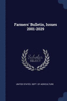 Farmers' Bulletin, Issues 2001-2029 1