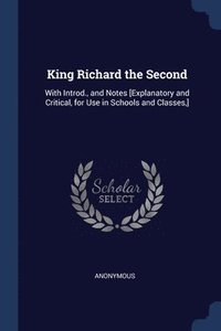 bokomslag King Richard the Second