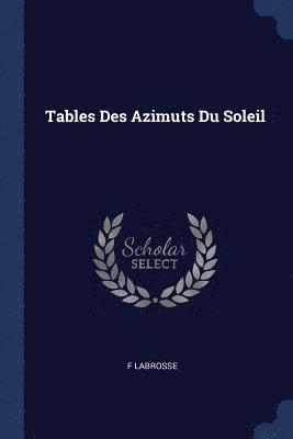 bokomslag Tables Des Azimuts Du Soleil