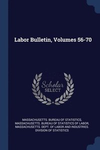 bokomslag Labor Bulletin, Volumes 56-70