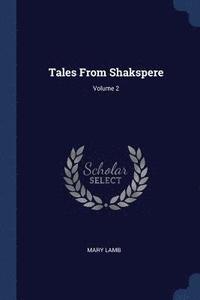bokomslag Tales From Shakspere; Volume 2