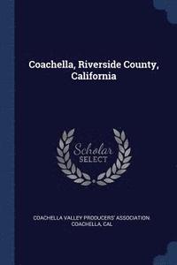 bokomslag Coachella, Riverside County, California