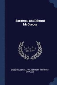 bokomslag Saratoga and Mount McGregor