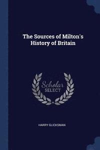 bokomslag The Sources of Milton's History of Britain