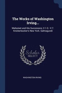 bokomslag The Works of Washington Irving...