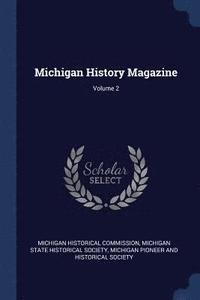 bokomslag Michigan History Magazine; Volume 2