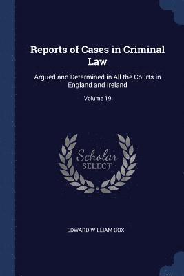 bokomslag Reports of Cases in Criminal Law