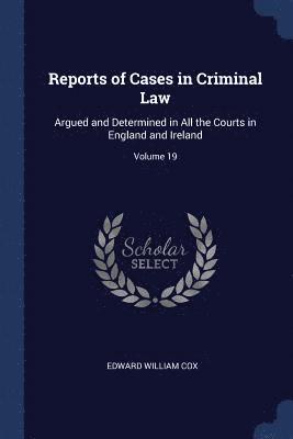 Reports of Cases in Criminal Law