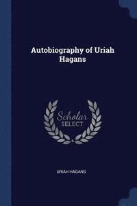 bokomslag Autobiography of Uriah Hagans